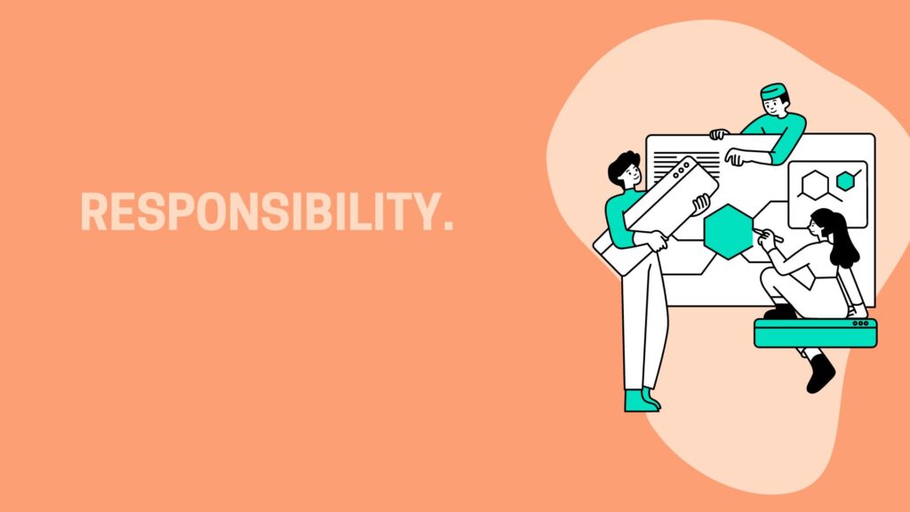 as a business person your responsibility.